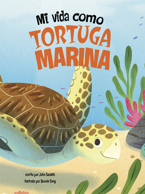 Title details for Mi vida como tortuga marina by Bonnie Pang - Available